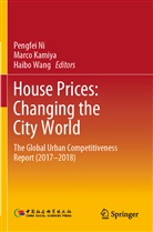 Marc Kamiya, Marco Kamiya, Pengfei Ni, Haibo Wang - House Prices: Changing the City World