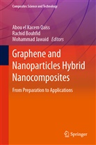 Rachi Bouhfid, Rachid Bouhfid, Mohammad Jawaid, Abou El Kacem Qaiss - Graphene and Nanoparticles Hybrid Nanocomposites