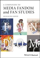 Booth, Paul Booth, Pau Booth, Paul Booth, Booth Paul - Companion to Media Fandom and Fan Studies