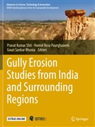 Gouri Sankar Bhunia, Hamid Reza Pourghasemi, Hami Reza Pourghasemi, Hamid Reza Pourghasemi, Gouri Sankar Bhunia, Pravat Kumar Shit - Gully Erosion Studies from India and Surrounding Regions