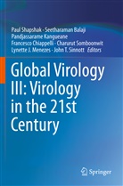 Seetharama Balaji, Seetharaman Balaji, Francesco Chiappelli, Pandjassarame Kangueane, Pandjassarame Kangueane et al, Lynette J Menezes... - Global Virology III: Virology in the 21st Century
