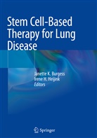 Janette K. Burgess, H Heijink, H Heijink, Irene H. Heijink, Janett K Burgess, Janette K Burgess - Stem Cell-Based Therapy for Lung Disease
