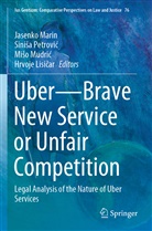 Hrvoje Lisi¿ar, Hrvoje Lisicar, Jasenko Marin, Mi¿o Mudri¿, Miso Mudric, Miso Mudric et al... - Uber-Brave New Service or Unfair Competition