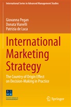 Patrizia De Luca, Giovann Pegan, Giovanna Pegan, Donat Vianelli, Donata Vianelli - International Marketing Strategy