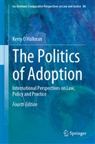 Kerry O¿Halloran, Kerry Ohalloran, Kerry O'Halloran - The Politics of Adoption