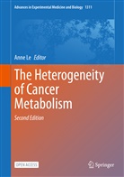 Ann Le, Anne Le - The Heterogeneity of Cancer Metabolism