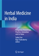 Chakraborty, Chakraborty, Raja Chakraborty, Saika Sen, Saikat Sen - Herbal Medicine in India