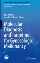 Seij Isonishi, Seiji Isonishi, KIKUCHI, Kikuchi, Yoshihiro Kikuchi - Molecular Diagnosis and Targeting for Gynecologic Malignancy