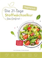 Schikowsk Arno, Schikowsky Arno, Mörwald Christian, Christian Mörwald, Arn Schikowsky, Arno Schikowsky - Die 21-Tage Stoffwechselkur - Das Original - vegetarisch