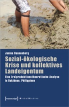 Janina Dannenberg - Sozial-ökologische Krise und kollektives Landeigentum