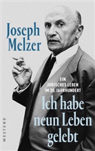 Abraham Melzer, Joseph Melzer, Abraham Melzer - "Ich habe neun Leben gelebt"