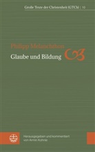 Philipp Melanchthon, Armi Kohnle, Armin Kohnle - Glaube und Bildung