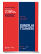 Artu Gliwa, Artur Gliwa, Helmu Globisch, Helmut Globisch, Tanja Kellner, Michae Koop... - Das Gewerbe- und Gaststättenrecht in Niedersachsen