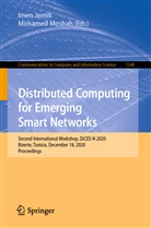 Ime Jemili, Imen Jemili, Mosbah, Mosbah, Mohamed Mosbah - Distributed Computing for Emerging Smart Networks