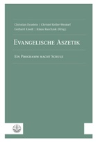 Christian Eyselein, Christe Keller-Wentorf, Christel Keller-Wentorf, Gerhard Knodt, Gerhard Knodt u a, Klaus Raschzok - Evangelische Aszetik