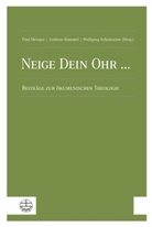 Paul Metzger, Andrea Rummel, Andreas Rummel, Wolfgang Schumacher - Neige Dein Ohr ...