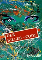 Lothar Berg - Der Killer - Code