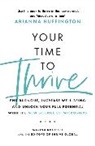 Arianna Huffington, Marina Khidekel, Thrive Global - Your Time to Thrive