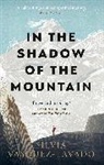 Silvia Vasquez-Lavado - In The Shadow of the Mountain