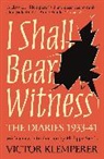 Victor Klemperer, Klemperer Victor - I Shall Bear Witness