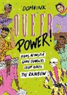 Dom &amp; Ink, Dom&amp;Ink - Queer Power