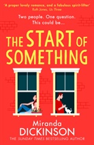 Miranda Dickinson, Dickinson Miranda - The Start of Something