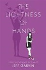 Jeff Garvin - The Lightness of Hands