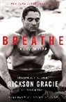 Rickson Gracie, Peter Maguire - Breathe
