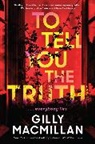 Gilly Macmillan - To Tell You the Truth