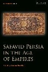 Charles Melville, Charles Melville, Melville Charles - Safavid Persia in the Age of Empires