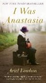 Ariel Lawhon - I Was Anastasia