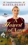 Marta Perry - A Harvest of Love