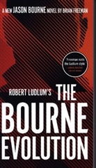 Brian Freeman - Robert Ludlum's The Bourne Evolution