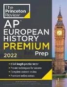 Princeton Review, The Princeton Review - Princeton Review AP European History Premium Prep, 2022