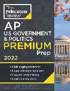 The Princeton Review - Princeton Review AP U.S. Government & Politics Premium Prep, 2022