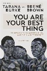Brene Brown, Brené Brown, Tarana Burke, Random House, Brown, Brown... - You Are Your Best Thing