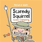 Melanie Watt, Watt Melanie - Scaredy Squirrel Goes Camping