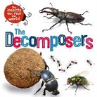 Sarah Ridley, Ridley Sarah - The Insects that Run Our World: The Decomposers