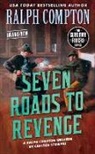 Ralph Compton, Carlton Stowers - Ralph Compton Seven Roads to Revenge