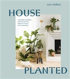 Lisa Munoz, Lisa Muñoz - House Planted