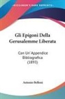 Antonio Belloni - Gli Epigoni Della Gerusalemme Liberata