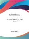 Silvestre De Sacy - Calila Et Dimna