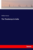 William Hunter - The Thackerays In India