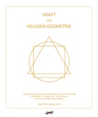Sigrid Yemanya Horn - Kraft der heiligen Geometrie