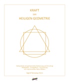 Sigrid Yemanya Horn - Kraft der heiligen Geometrie