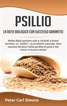Peter Carl Simons - Psillio - la dieta biologica con successo garantito