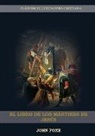 John Foxe - El Libro de los Mártires de Jesús