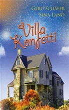Sina Land, Ger Schäfer, Gerd Schäfer - Villa Konfetti