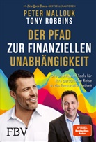 Pete Mallouk, Peter Mallouk, Tony Robbins - Der Pfad zur finanziellen Unabhängigkeit