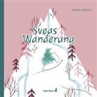 Carole Aufranc - Sveas Wanderung